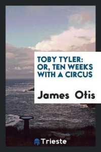Toby Tyler : Or, Ten Weeks with a Circus