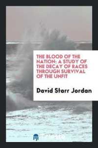 The Blood of the Nation : A Study of the Decay of Races through Survival of the Unfit