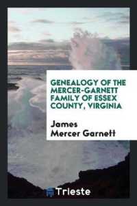 Genealogy of the Mercer-Garnett Family of Essex County, Virginia : Supposed ...