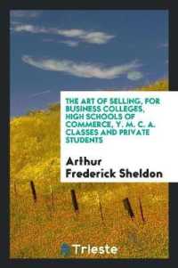The Art of Selling, for Business Colleges, High Schools of Commerce, Y. M. C ...