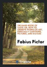 The Hand-Book of Taste : Or, How to Observe Works of Art, Especially Cartoons ...