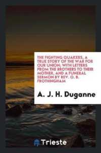 The Fighting Quakers : A True Story of the War for Our Union