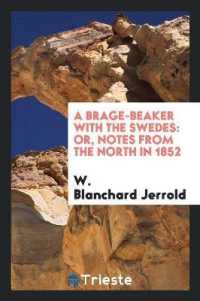 A Brage-Beaker with the Swedes : Or, Notes from the North in 1852