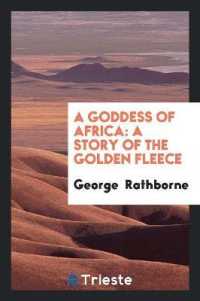A Goddess of Africa : A Story of the Golden Fleece