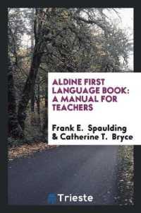 Aldine First Language Book : A Manual for Teachers