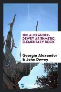 The Alexander-Dewey Arithmetic. Elementary Book