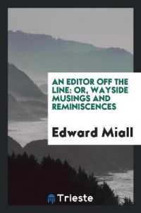 An Editor Off the Line : Or, Wayside Musings and Reminiscences