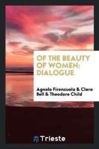 Of the Beauty of Women, Dialogue