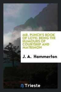 Mr. Punch's Book of Love : Being the Humours of Courtship and Matrimony: