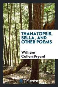 Thanatopsis, Sella, and Other Poems