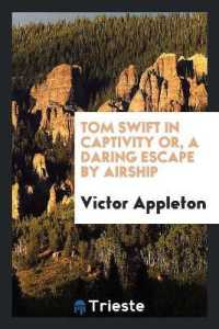 Tom Swift in Captivity Or, a Daring Escape by Airship