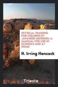 Physical Training for Children by Japanese Methods; a Manual for Use in Schools and at Home
