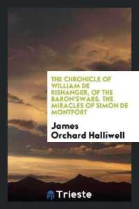 The Chronicle of William de Rishanger, of the Baron'swars. the Miracles of Simon de Montfort
