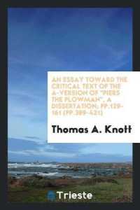 An Essay toward the Critical Text of the A-Version of Piers the Plowman, a Dissertation; Pp.129-161 (Pp.389-421)