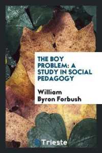 The Boy Problem : A Study in Social Pedagogy