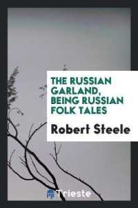 The Russian Garland, Being Russian Folk Tales
