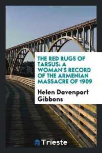 The Red Rugs of Tarsus : A Woman's Record of the Armenian Massacre of 1909