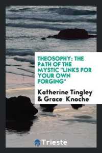 Theosophy : The Path of the Mystic Links for Your Own Forging