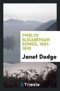 Twelve Elizabethan Songs, 1601-1610