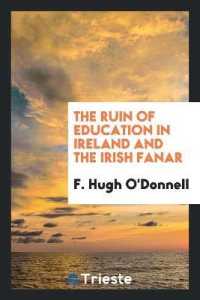 The Ruin of Education in Ireland and the Irish Fanar
