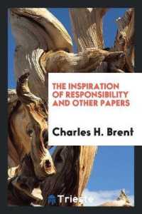 The Inspiration of Responsibility and Other Papers