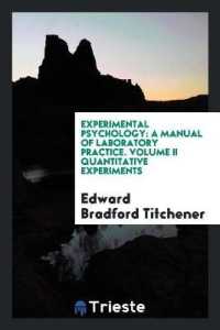 Experimental Psychology : A Manual of Laboratory Practice. Volume II Quantitative Experiments