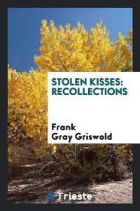 Stolen Kisses : Recollections