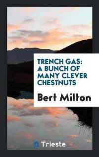 Trench Gas : A Bunch of Many Clever Chestnuts