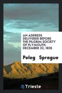 An Address Delivered before the Pilgrim Society of Plymouth, December 22, 1835