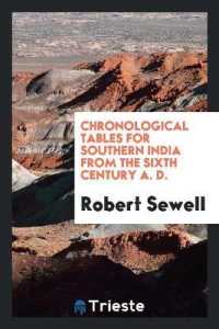 Chronological Tables for Southern India from the Sixth Century A. D.