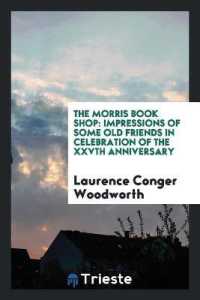 The Morris Book Shop : Impressions of Some Old Friends in Celebration of the Xxvth Anniversary