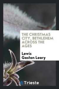 The Christmas City, Bethlehem Across the Ages