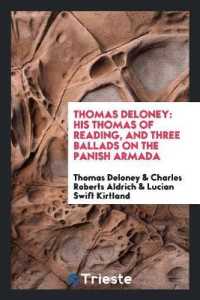 His Thomas of Reading, & Three Ballads on the Panish Armada