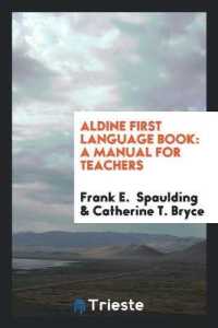 Aldine First Language Book : A Manual for Teachers