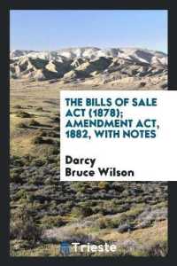 The Bills of Sale ACT (1878); Amendment Act, 1882, with Notes