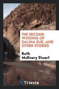 The Second Wooing of Salina Sue, and Other Stories