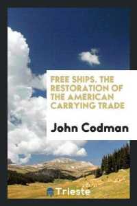 Free Ships. the Restoration of the American Carrying Trade