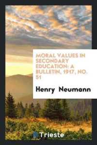 Moral Values in Secondary Education : A Bulletin, 1917, No. 51