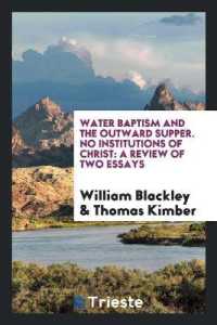 Water Baptism and the Outward Supper. No Institutions of Christ : A Review of Two Essays