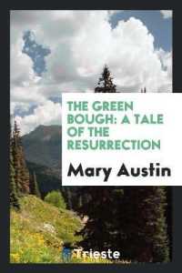 The Green Bough : A Tale of the Resurrection