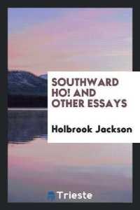 Southward Ho. and Other Essays