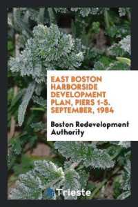 East Boston Harborside Development Plan, Piers 1-5. September, 1984