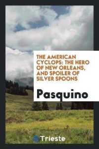 The American Cyclops : The Hero of New Orleans, and Spoiler of Silver Spoons