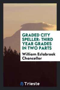 Graded City Speller : Third Year Grades in Two Parts