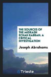 The Sources of the Midrash Echah Rabbah : A Critical Investigation