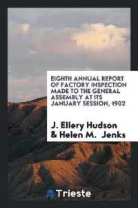 Eighth Annual Report of Factory Inspection Made to the General Assembly at Its January Session, 1902