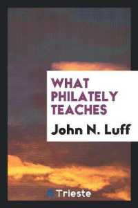 What Philately Teaches : A Lecture Delivered before the Section on Philately ...