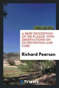 A Brief Description of the Plague : With Observations on Its Prevention and Cure