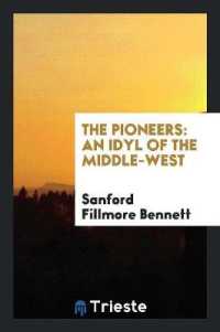The Pioneers : An Idyl of the Middle-West