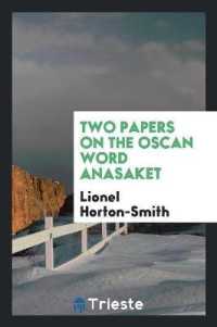 Two Papers on the Oscan Word Anasaket
